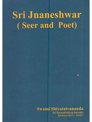 Sri Jnaneshwar: (Seer And Poet)