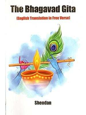 The Bhagavad Gita (English Translation in Free Verse)
