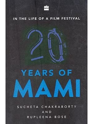 In the Life of a Film Festival : 20 Years of MAMI