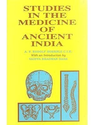 Studies in the Medicine of Ancient India: Osteology or the Bones of the Human Body