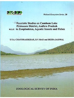 Faunistic Studies on Cumbum Lake Prakasam District, Andhra Pradesh W.S.R to Zooplankton- Aquatic Insects and Fishes