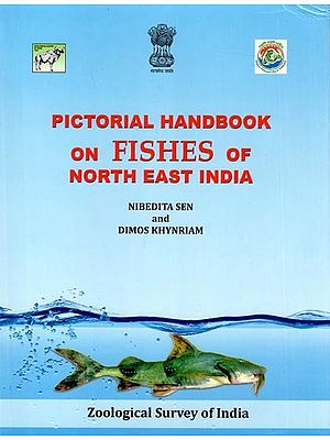 Pictorial Handbook on Fishes of North East India