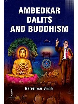 Ambedkar Dalits and Buddhism