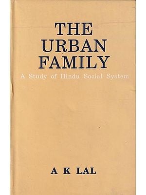 The Urban Family: A Study of Hindu Social System