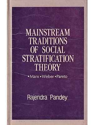 Mainstream Traditions Of Social Stratification Theory (Marx, Weber and Pareto) (An Old and Rare Book)