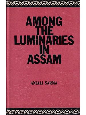 Among the Luminaries in Assam