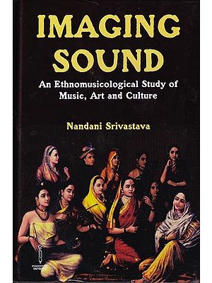 Imaging Sound: An Ethnomusicological Study of  Music, Art and Culture
