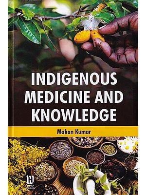 Indigenous Medicine and Knowledge