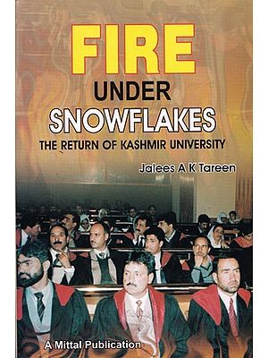 Fire Under Snowflakes: The Return of Kashmir University