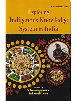 Exploring Indigenous Knowledge System in India