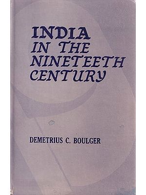 India in the Nineteenth Century (An Old & Rare Book)