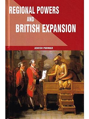 Regional Powers and British Expansion