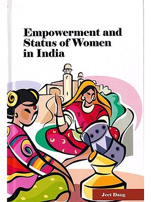 Empowerment and Status of Women in India