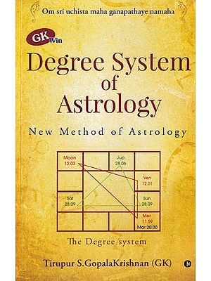 Degree System of Astrology: New Method of Astrology