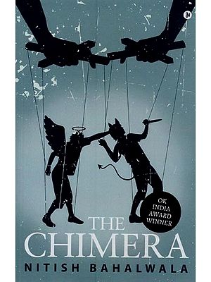 The Chimera: OK India Award Winner