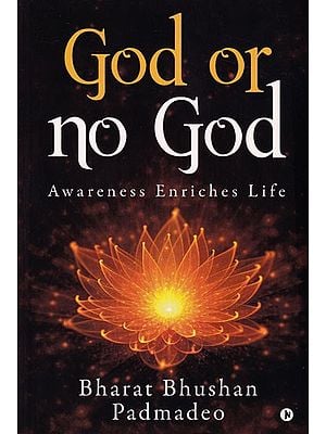 God or No God: Awareness Enriches Life