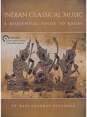 Indian Classical Music: A Sequential Guide to Ragas