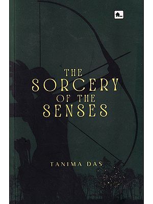 The Sorcery of the Senses