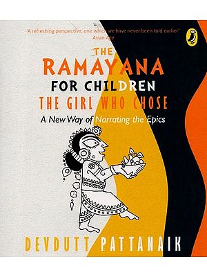The Ramayana for Children: The Girl Who Chose a New Way of Narrating the Epics