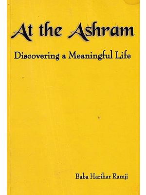 At the Ashram: Discovering a Meaningful Life