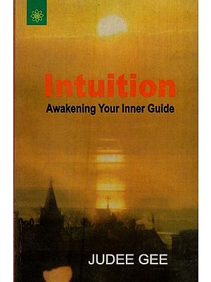 Intuition: Awakening Your Inner Guide