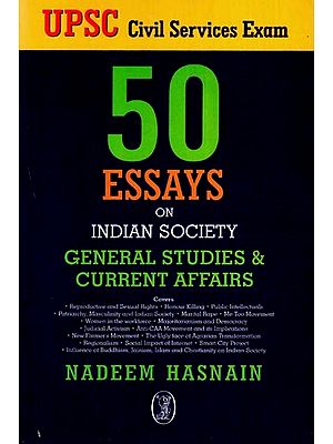 50 Essays on Indian Society General Studies & Current Affairs - UPSC Civil Service Exam