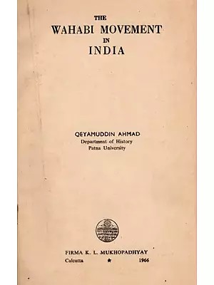 The Wahabi Movement in India (An Old and Rare Book)