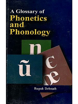 A Glossary of Phonetics and Phonology