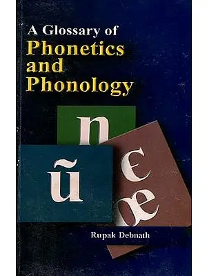 A Glossary of Phonetics and Phonology