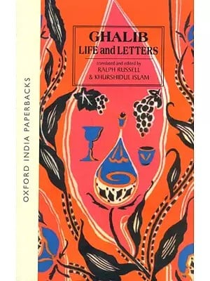 Ghalib- Life and Letters- 1797-1869