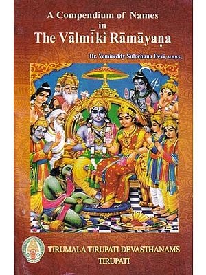 A Compendium of Names in the Valmiki Ramayana