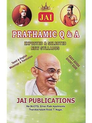 Jai Prathamic Q & A: Expected & Selected New Syllabus (Tamil & English Meanings & Translation and Easy Guide Short Guie)