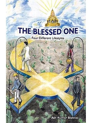 The Blessed One: Four Different Lifestyles