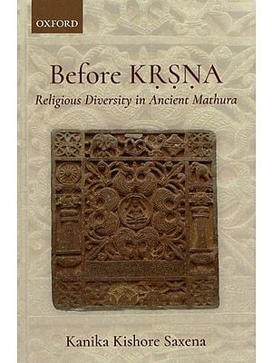 Before Krsna- Religious Diversity in Ancient Mathura