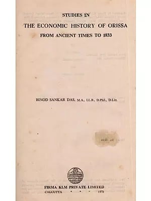 Studies in the Economic History of Orissa from Ancient Times to 1833 (An Old and Rare Book)