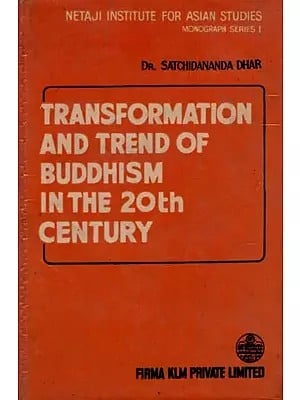 Transformation and Trend of Buddhism in the 20th Century (An Old and Rare Book)