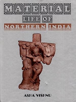 Material Life of Northern India (Based on Archaeological Study 3rd Century BC to 1st Century BC)