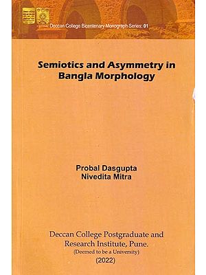 Semiotics and Asymmetry in Bangla Morphology