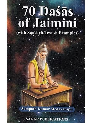 70 Dasas of Jaimini (With Sanskrit Text & Examples)