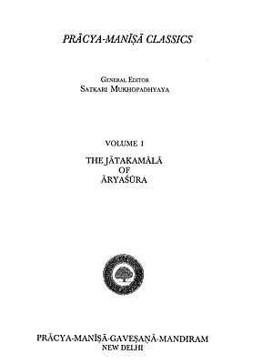 The Jatakamala of Aryasura Volume 1