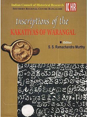 Inscriptions of The Kakatiyas of Warangal (A.D. 1050-1326)