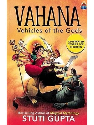 Vahana (Vehicles of the Gods)