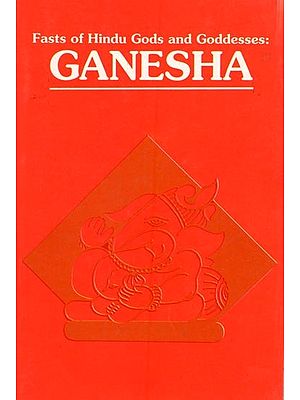Fasts of Hindu Gods and Goddesses- Ganesha