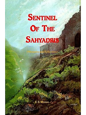 Sentinel of the Sahyadris: Memories and Reflections