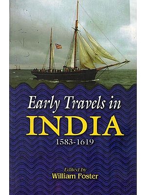 Early Travels in India (1538-1619)