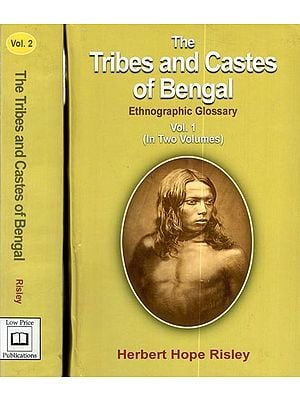 The Tribes and Castes of Bengal Ethnographic Glossary (Set of 2 Volumes)