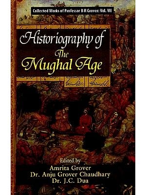 Historiography of the Mughal Age