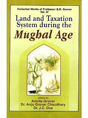 Land And Taxation System During The Mughal Age