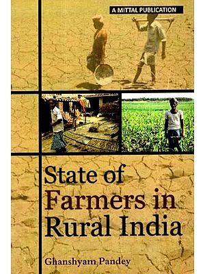 State of Farmers in Rural India - Socio-Economic Status of Bihar