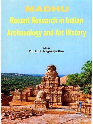 Madhu Recent Research in Indian Archaeology and Art History